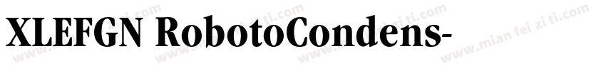 XLEFGN RobotoCondens字体转换